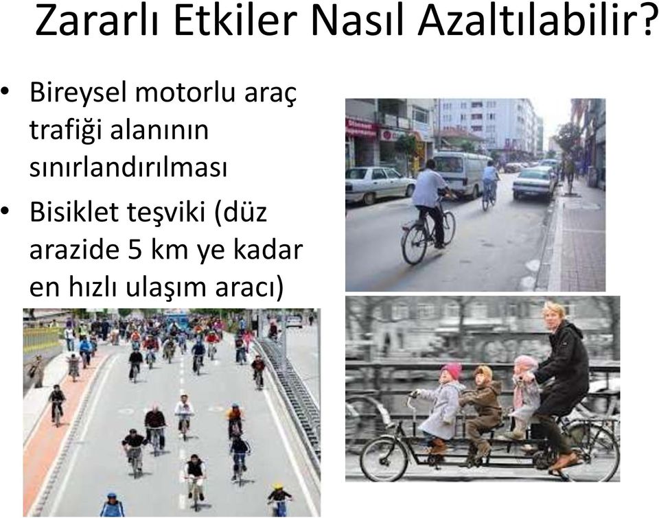 sınırlandırılması Bisiklet teşviki (düz