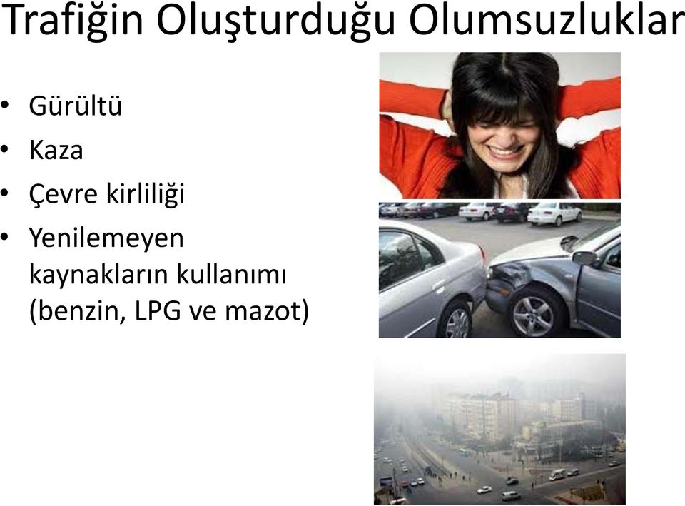 Çevre kirliliği Yenilemeyen