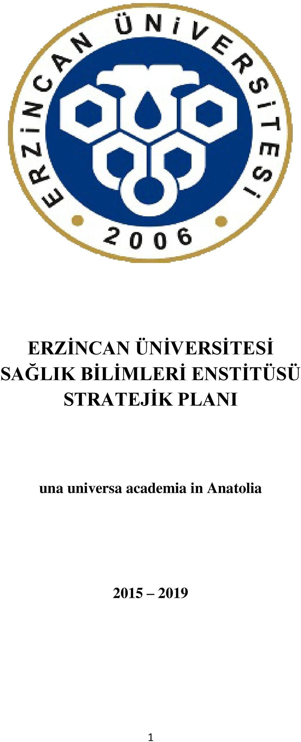 STRATEJİK PLANI una