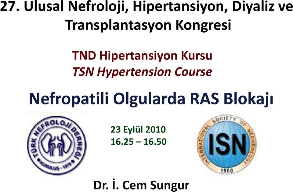 TSN Hypertension Course Nefropatili Olgularda RAS
