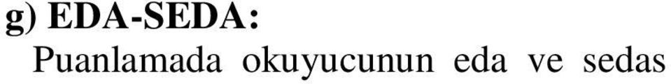 2- Yar ma s ras ve sorusu kura ile belirlenecek ve 10 dakikal k haz rl k süresi tan nacakt r. 3- Yar mac lar n yar ma okuyu u 10 dakikay geçmeyecektir. c) OKUYU TARZI: 1- Tahkik usulünde okunacakt r.