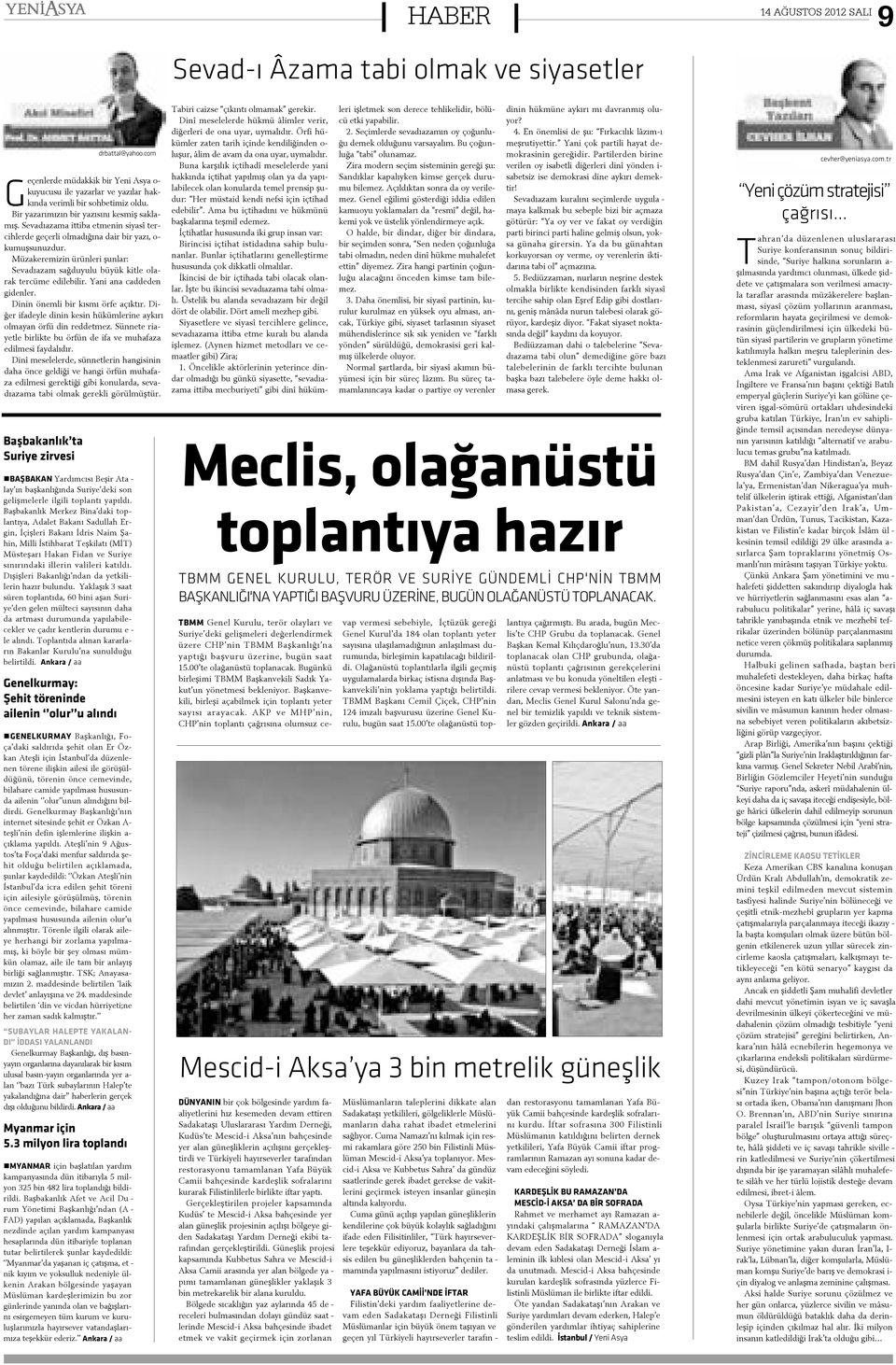 Mü za ke re mi zin ü rün le ri þun lar: Se va dý a zam sað du yu lu bü yük kit le o la rak ter cü me e di le bi lir. Ya ni a na cad de den gi den ler. Di nin ö nem li bir kýs mý ör fe a çýk týr.