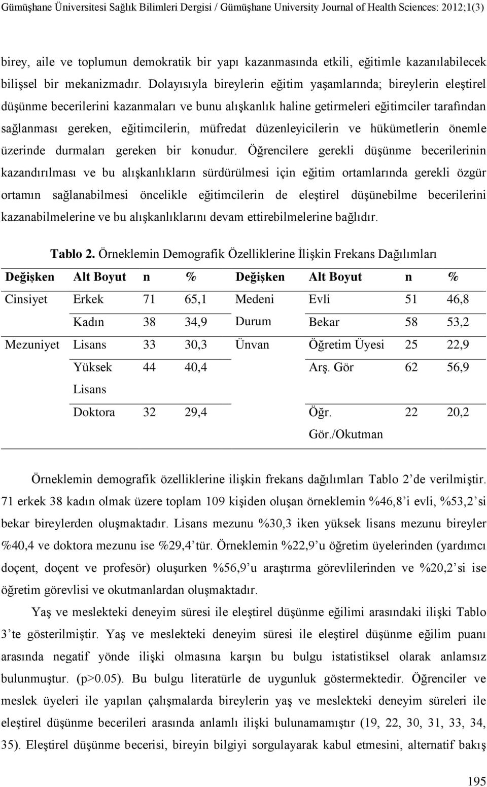 müfredat düzenleyicilerin ve hükümetlerin önemle üzerinde durmaları gereken bir konudur.