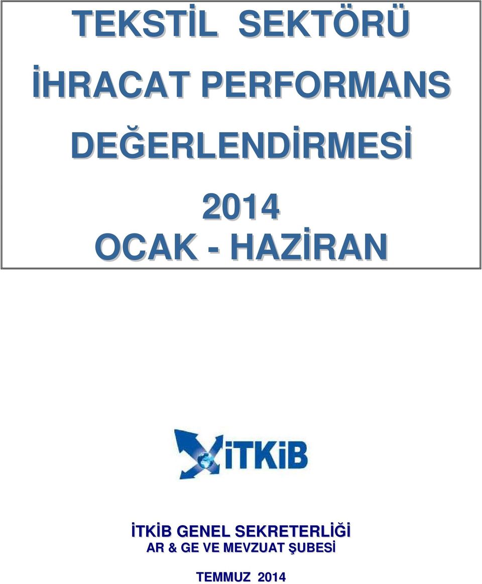2014 OCAK - HAZİRAN AR &