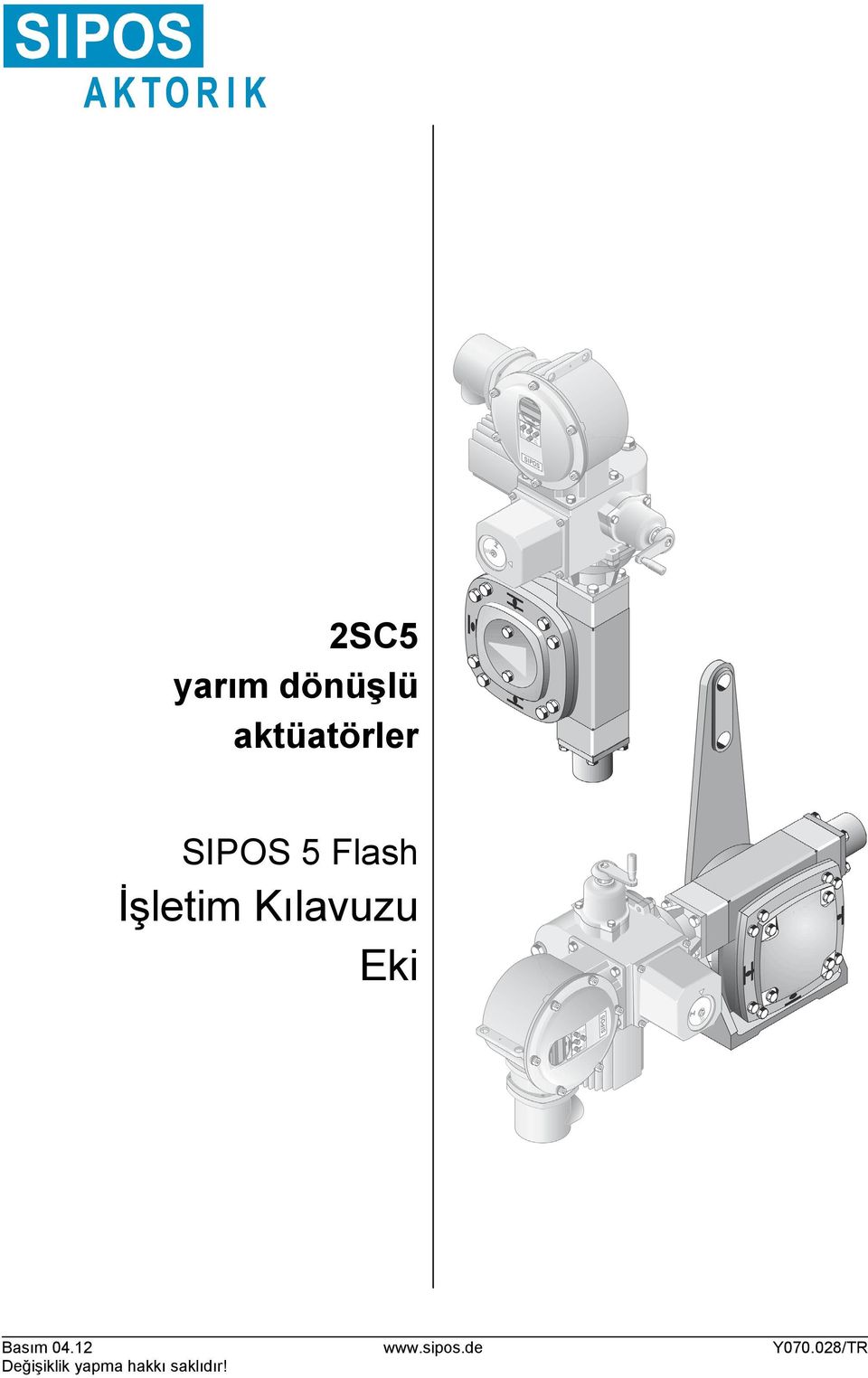 Eki Basım 04.12 www.sipos.de Y070.