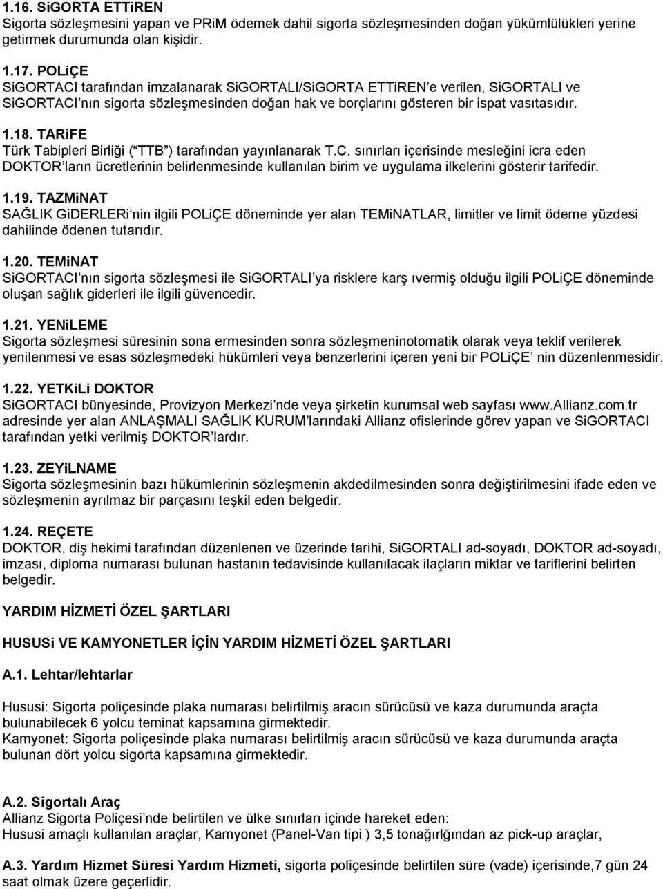 TARiFE Türk Tabipleri Birliği ( TTB ) tarafından yayınlanarak T.C.