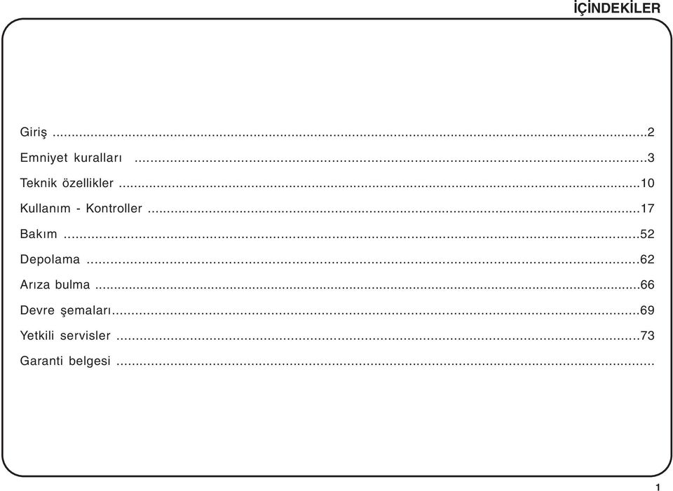 ..17 Bakým...52 Depolama...62 Arýza bulma.