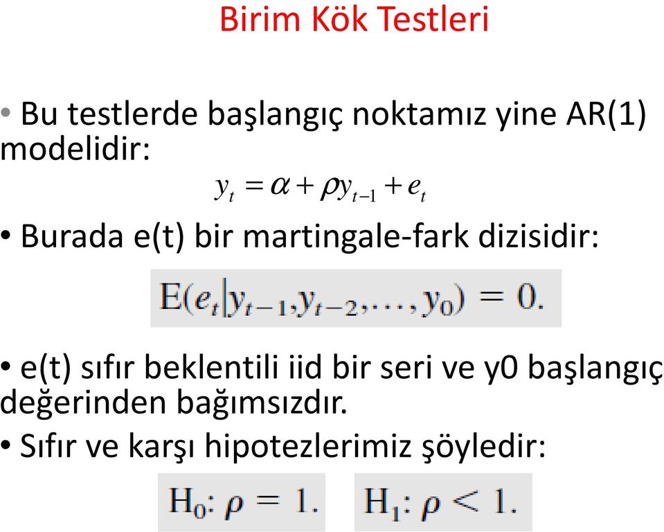 dizisidir: e() sıfır beklenili iidbir seri ve y0 başlangıç