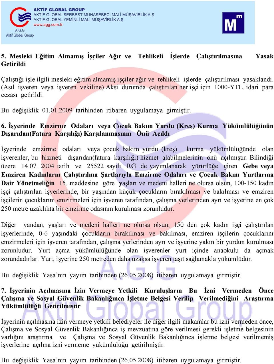 İşyerinde Emzirme Odaları veya Çocuk Bakım Yurdu (Kreş) Kurma Yükümlülüğünün Dışarıdan(Fatura Karşılığı) Karşılanmasının Önü Açıldı İşyerinde emzirme odaları veya çocuk bakım yurdu (kreş) kurma