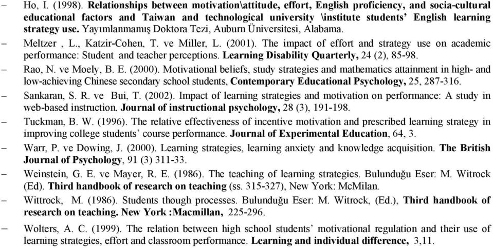 use. Yayımlanmamış Doktora Tezi, Auburn Üniversitesi, Alabama. Meltzer, L., Katzir-Cohen, T. ve Miller, L. (2001).