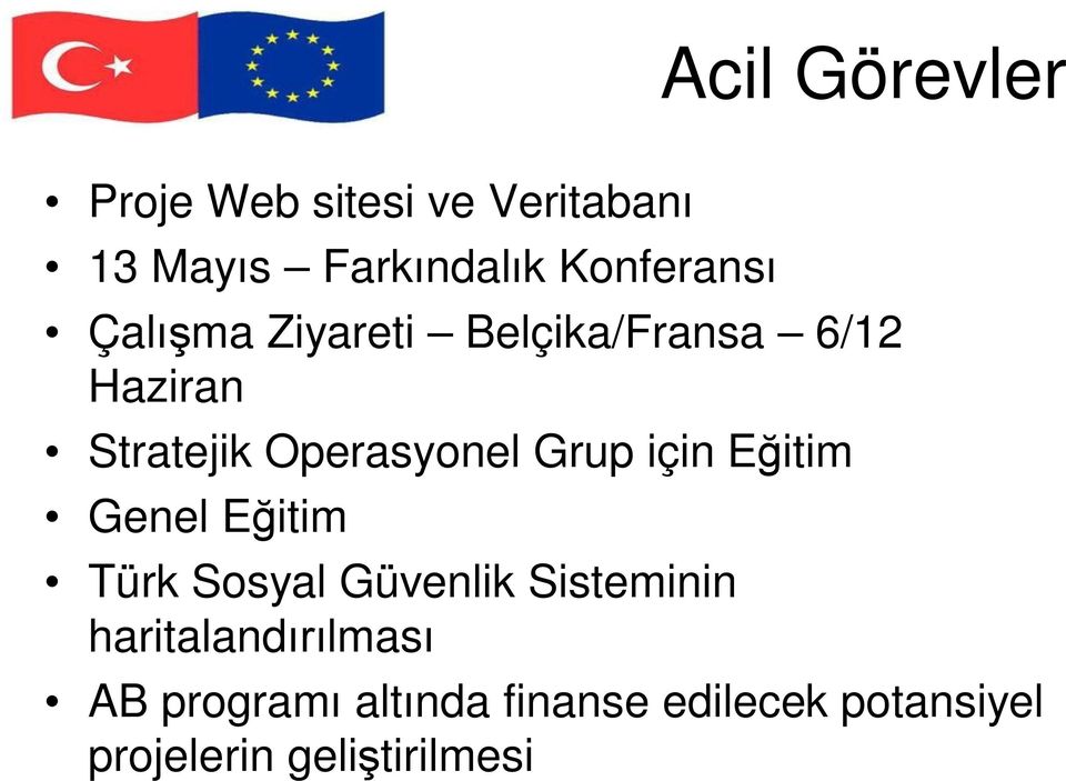 Operasyonel Grup için E itim Genel E itim Türk Sosyal Güvenlik