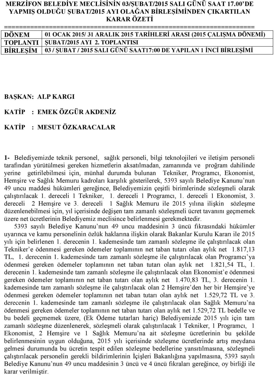 (2015 ÇALIŞMA DÖNEMİ) TOPLANTI ŞUBAT/2015 AYI 2.