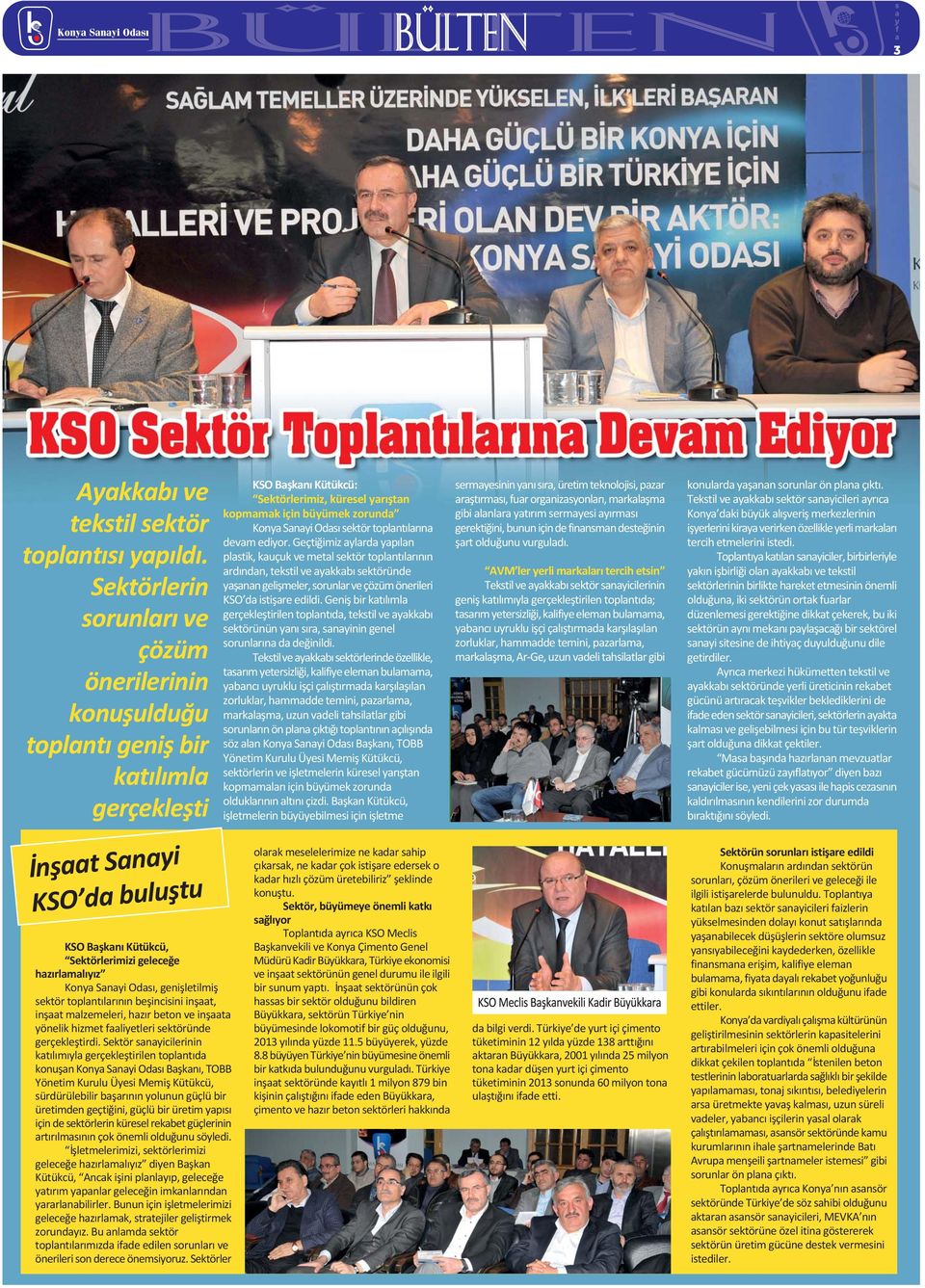 Odası, genişletilmiş sektör toplantılarının beşincisini inşaat, inşaat malzemeleri, hazır beton ve inşaata yönelik hizmet faaliyetleri sektöründe gerçekleştirdi.