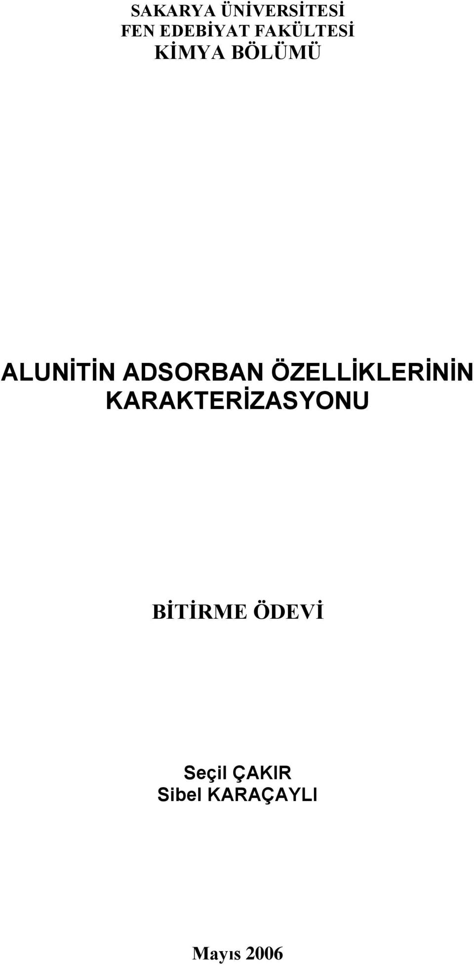 ADSORBAN ÖZELLİKLERİNİN