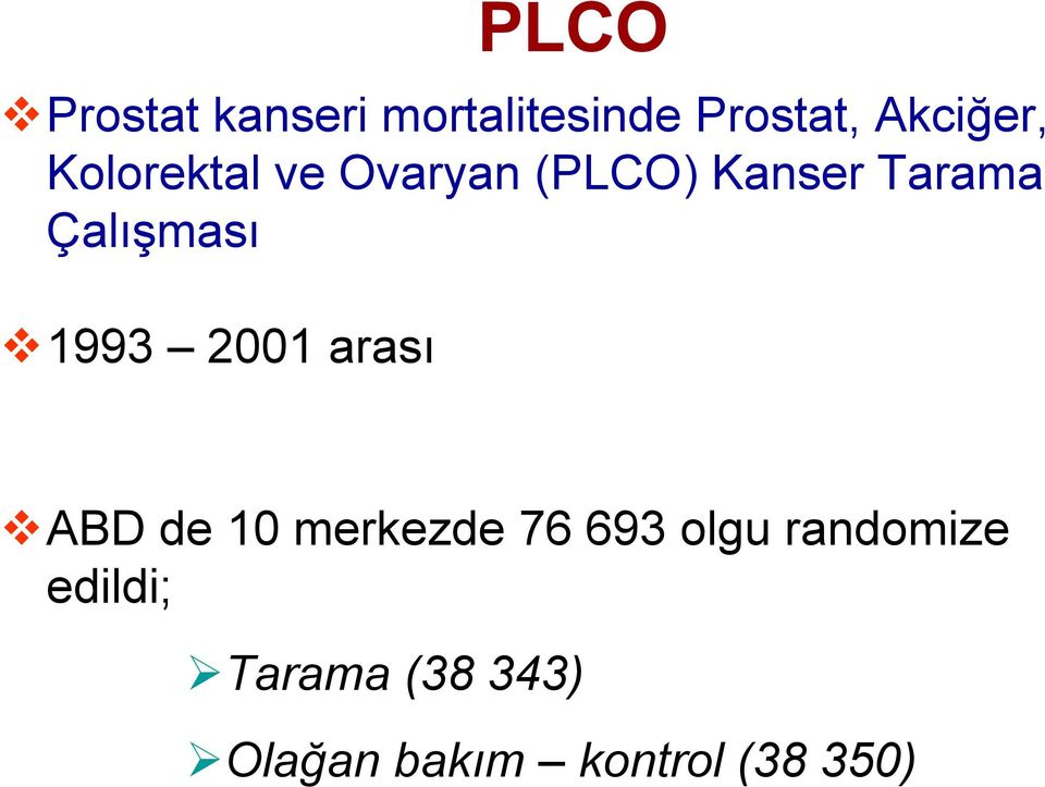 1993 2001 arası ABD de 10 merkezde 76 693 olgu