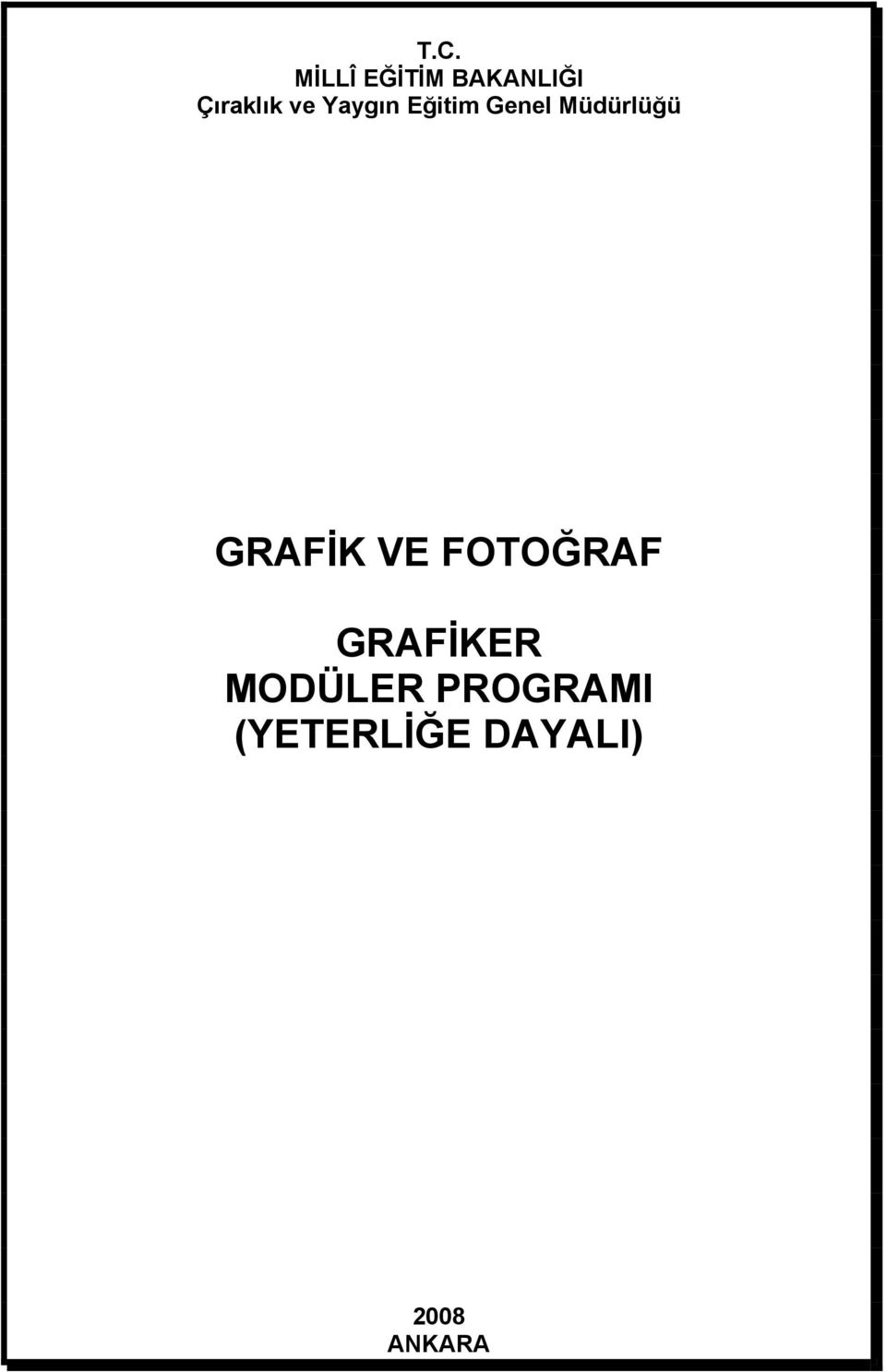 GRAFİK VE FOTOĞRAF GRAFİKER MODÜLER