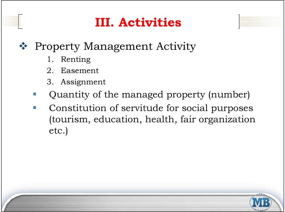 Assignment Quantity of the managed property (number)