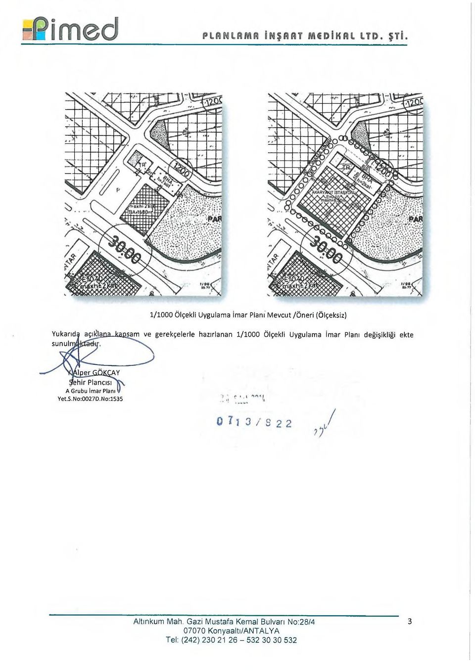 \lperüûj^çay jfehir Plancısı A Grubu imar Planı Yet.S.No:0027D.No:1535 Altınkum Mah.