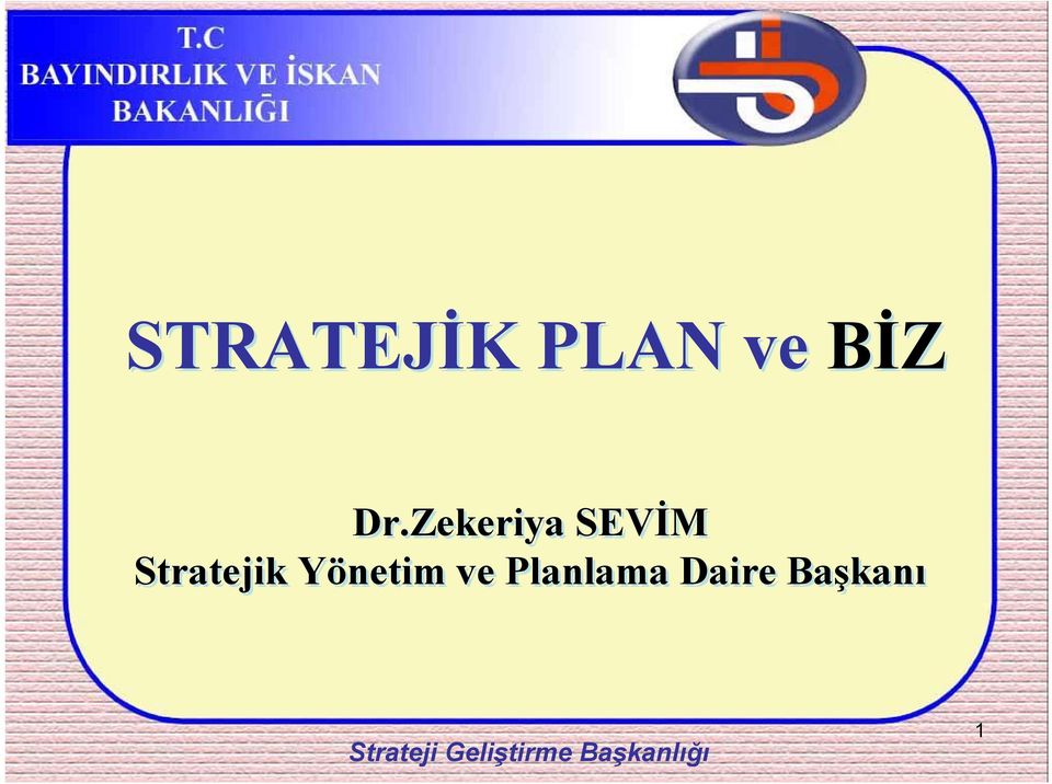 Stratejik Yönetim ve