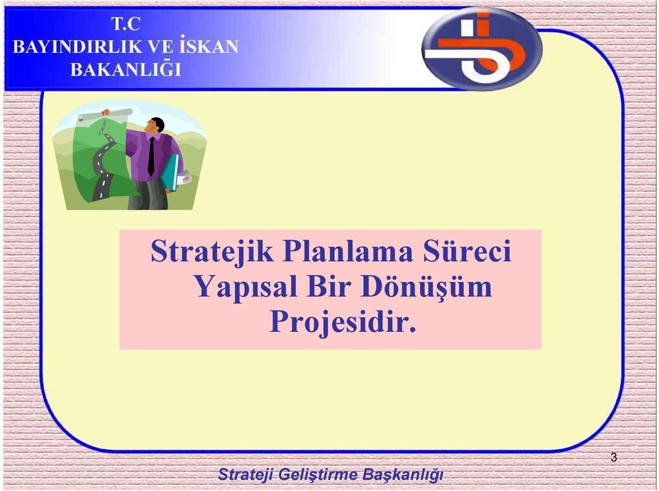 Süreci Yapısal