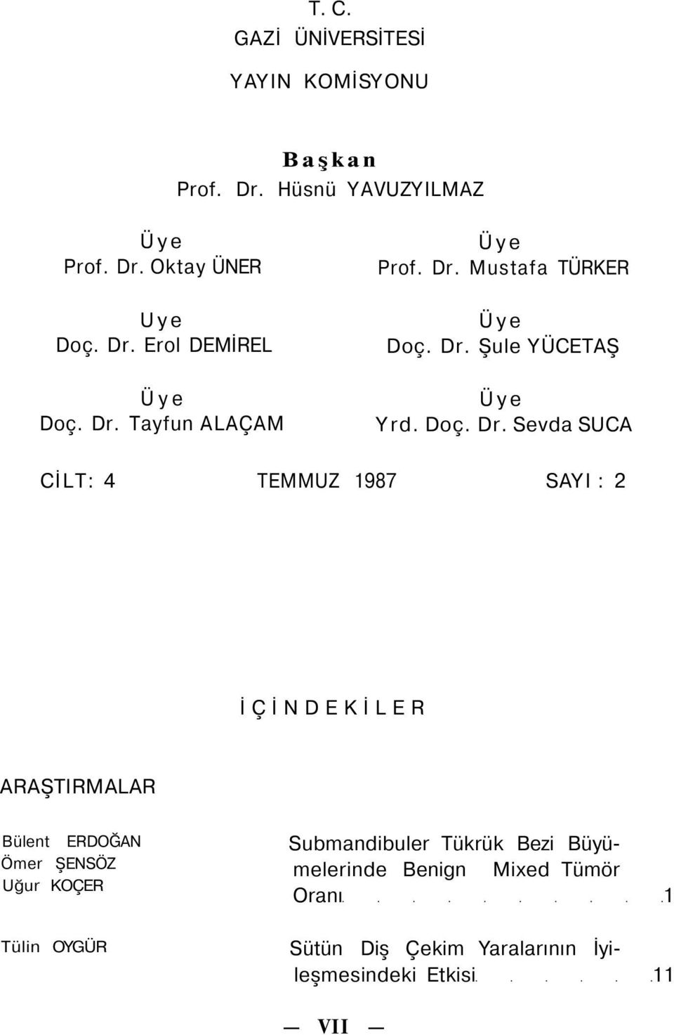 Mustafa TÜRKER Üye Doç. Dr.