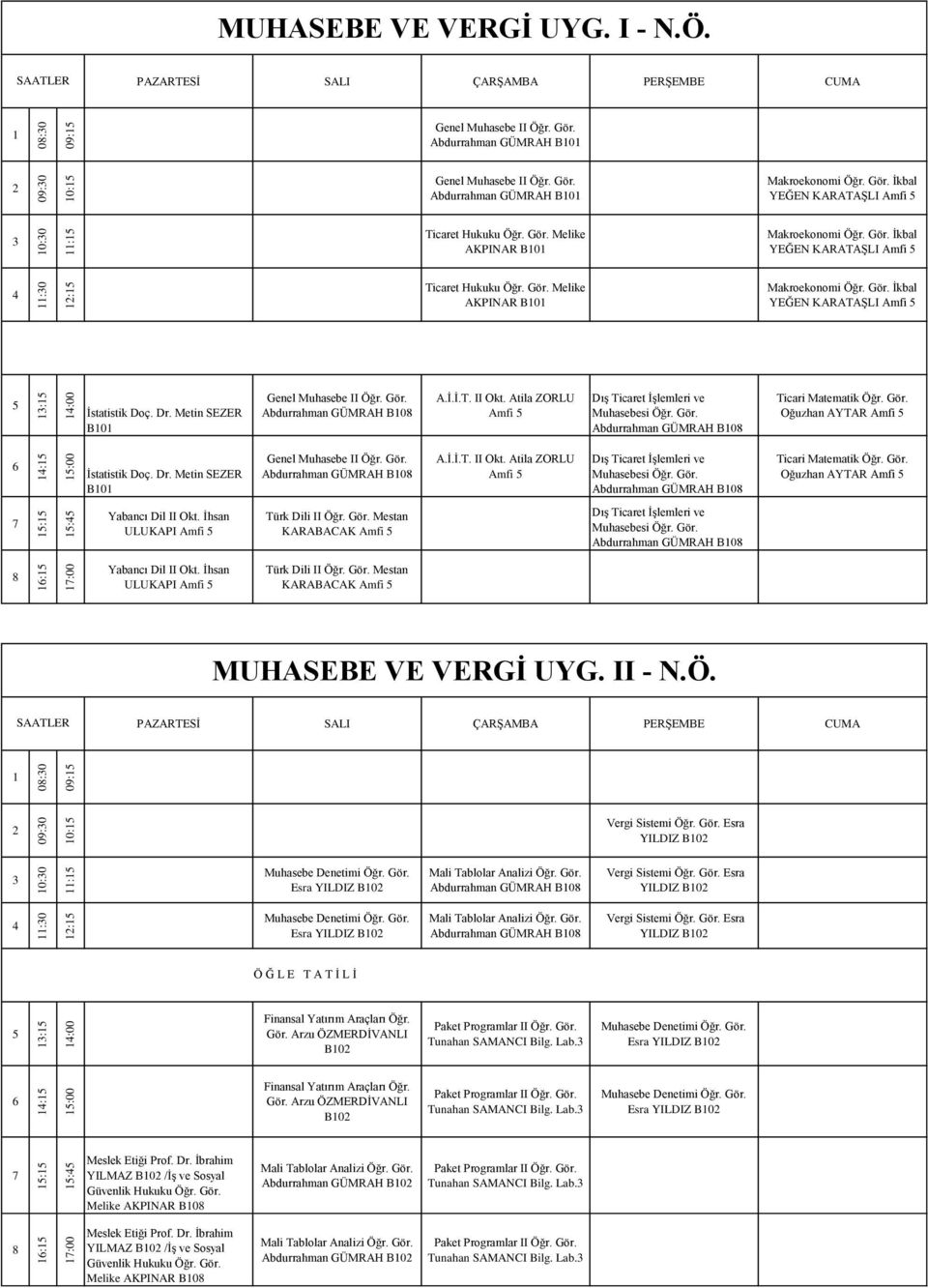 KARABACAK MUHASEBE VE VERGİ UYG. II - N.Ö. YILDIZ B0 Esra YILDIZ B0 YILDIZ B0 Esra YILDIZ B0 YILDIZ B0 Ö Ğ L E T A T İ L İ Finansal Yatırım Araçları Öğr. Gör.