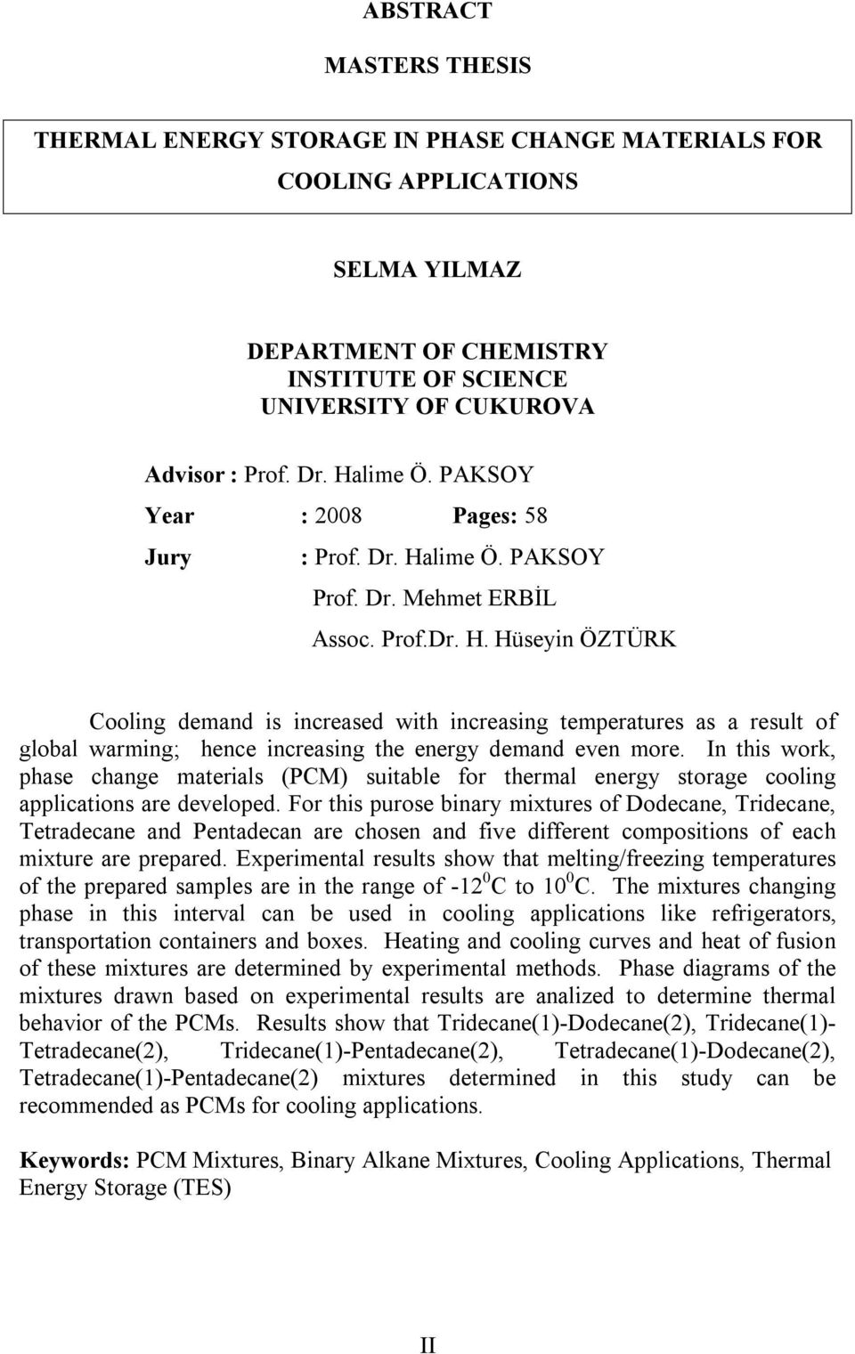 lime Ö. PAKSOY Prof. Dr. Mehmet ERBİL Assoc. Prof.Dr. H.