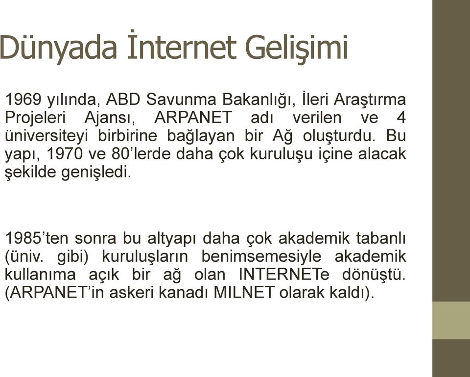 Bu yapı, 1970 ve 80 lerde daha çok kuruluşu içine alacak şekilde genişledi.