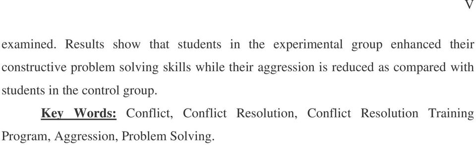 constructive problem solving skills while their aggression is reduced as