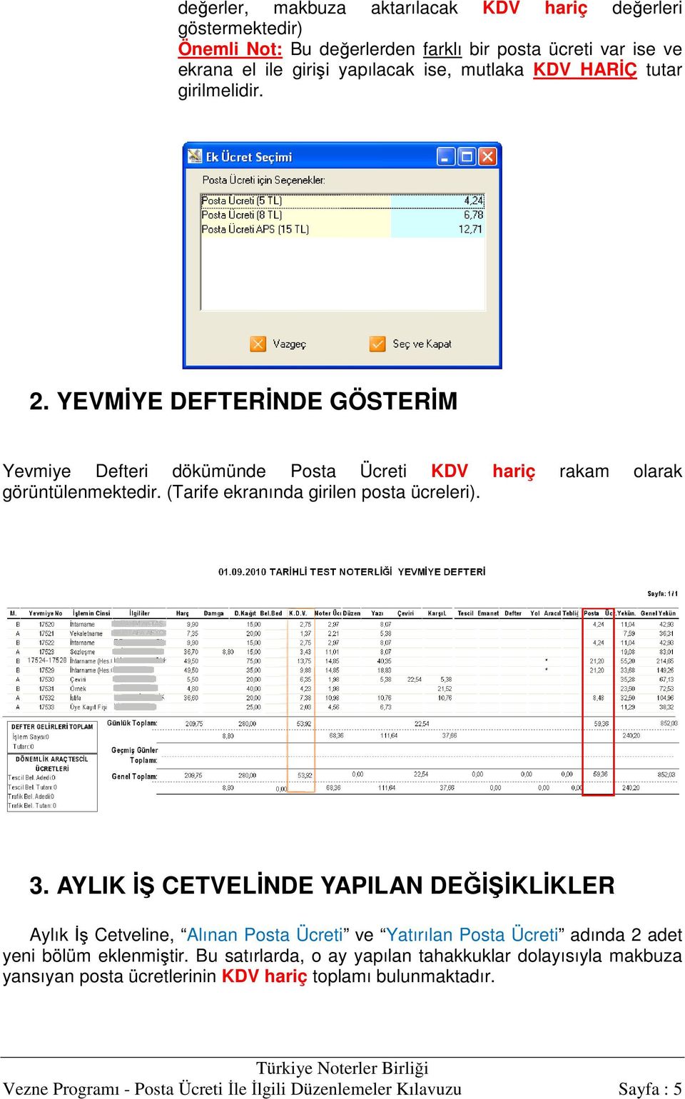 (Tarife ekranında girilen posta ücreleri). 3.