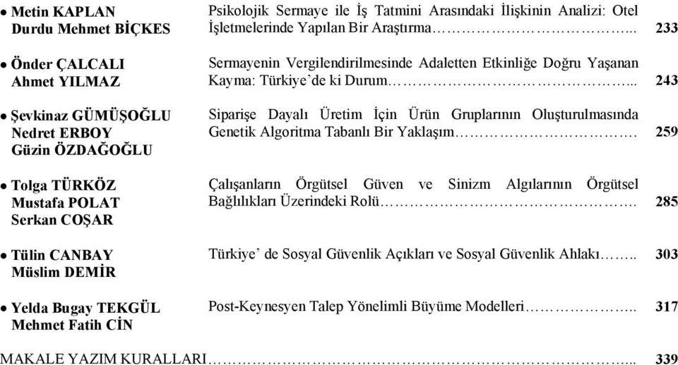 .. 233 Sermayenin Vergilendirilmesinde Adaletten Etkinliğe Doğru Yaşanan Kayma: Türkiye de ki Durum.