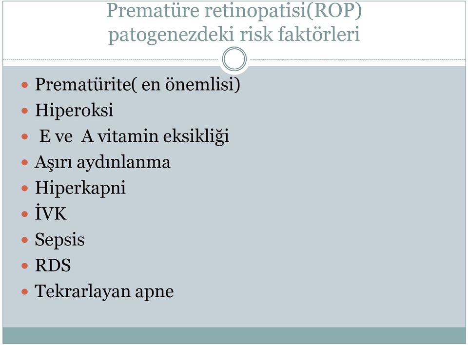 Hiperoksi E ve A vitamin eksikliği Aşırı