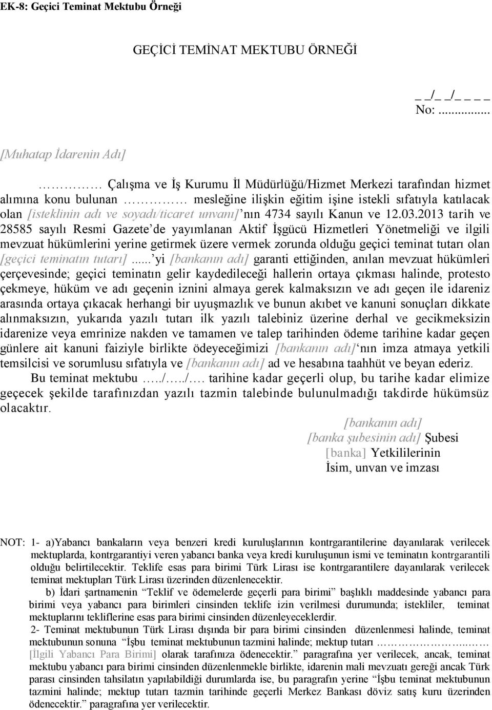 soyadı/ticaret unvanı] nın 4734 sayılı Kanun ve 12.03.