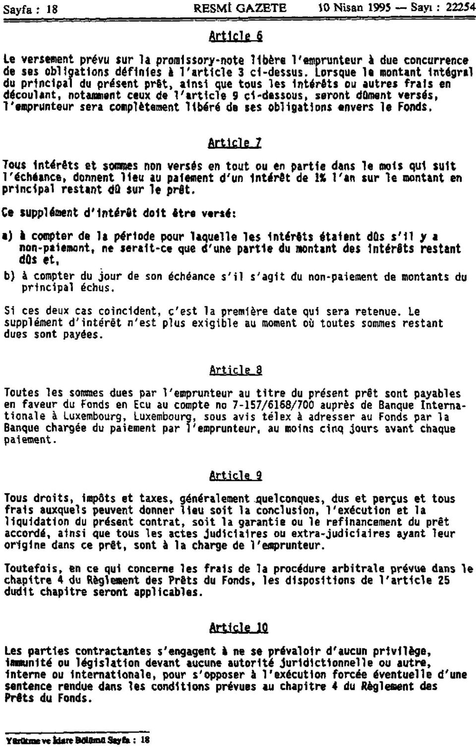 complètement libéré de ses obligations envers le Fonds.