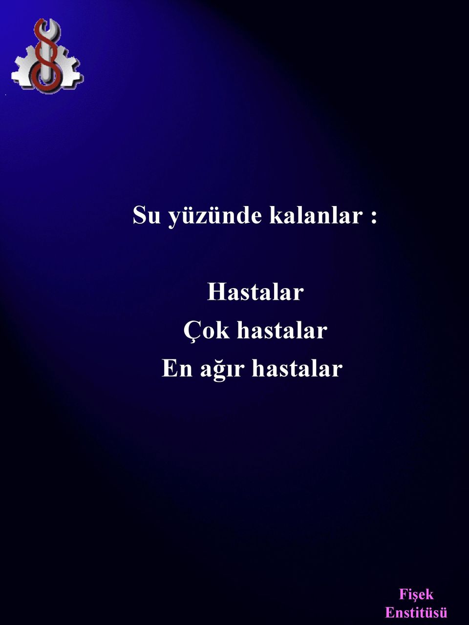 Hastalar Çok