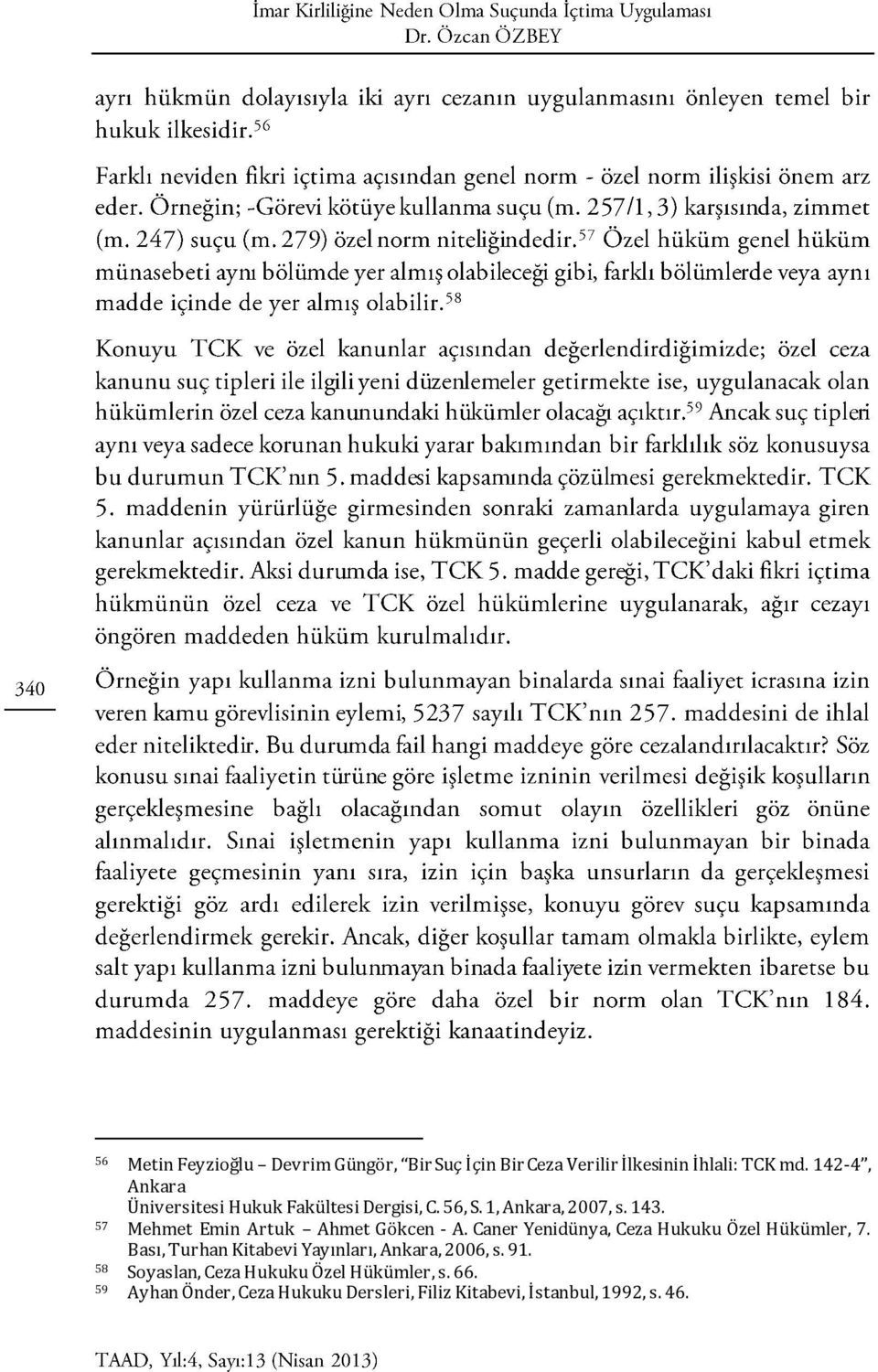 57 Mehmet Emin Artuk Ahmet Gökcen - A. Caner Yenidünya, Ceza Hukuku Özel Hükümler, 7.