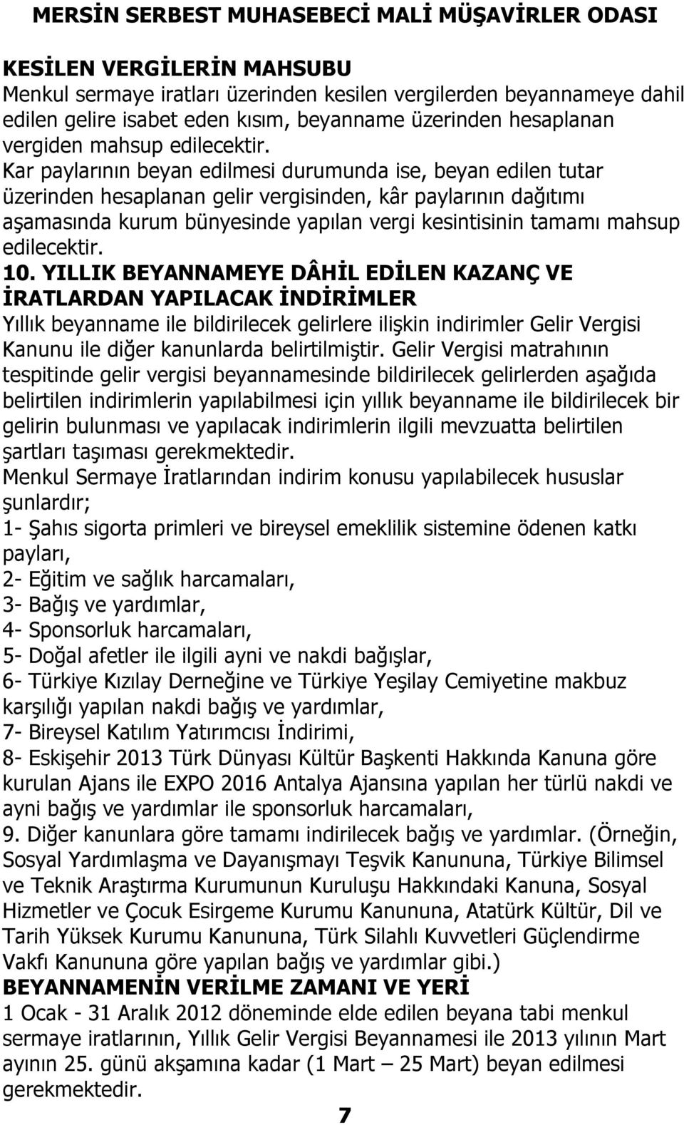 edilecektir. 10.