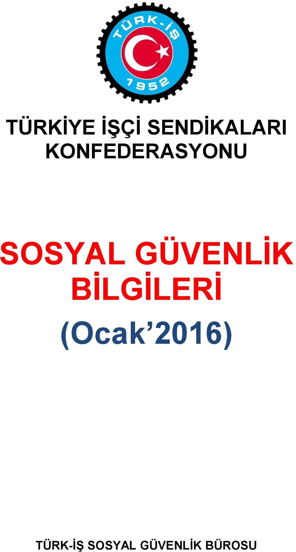 GÜVENLİK BİLGİLERİ (Ocak