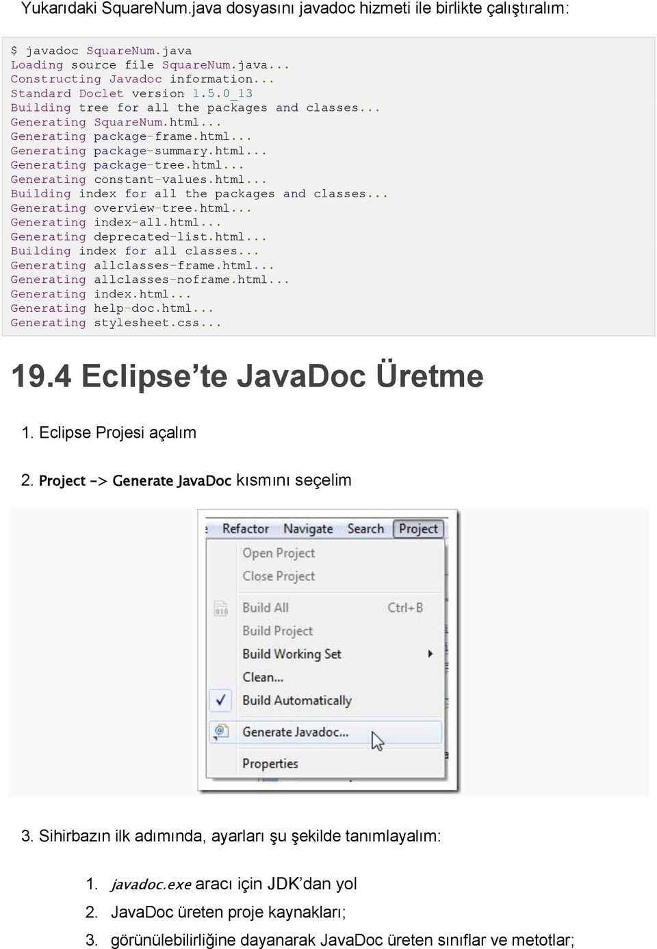 html... Generating constant-values.html... Building index for all the packages and classes... Generating overview-tree.html... Generating index-all.html... Generating deprecated-list.html... Building index for all classes.