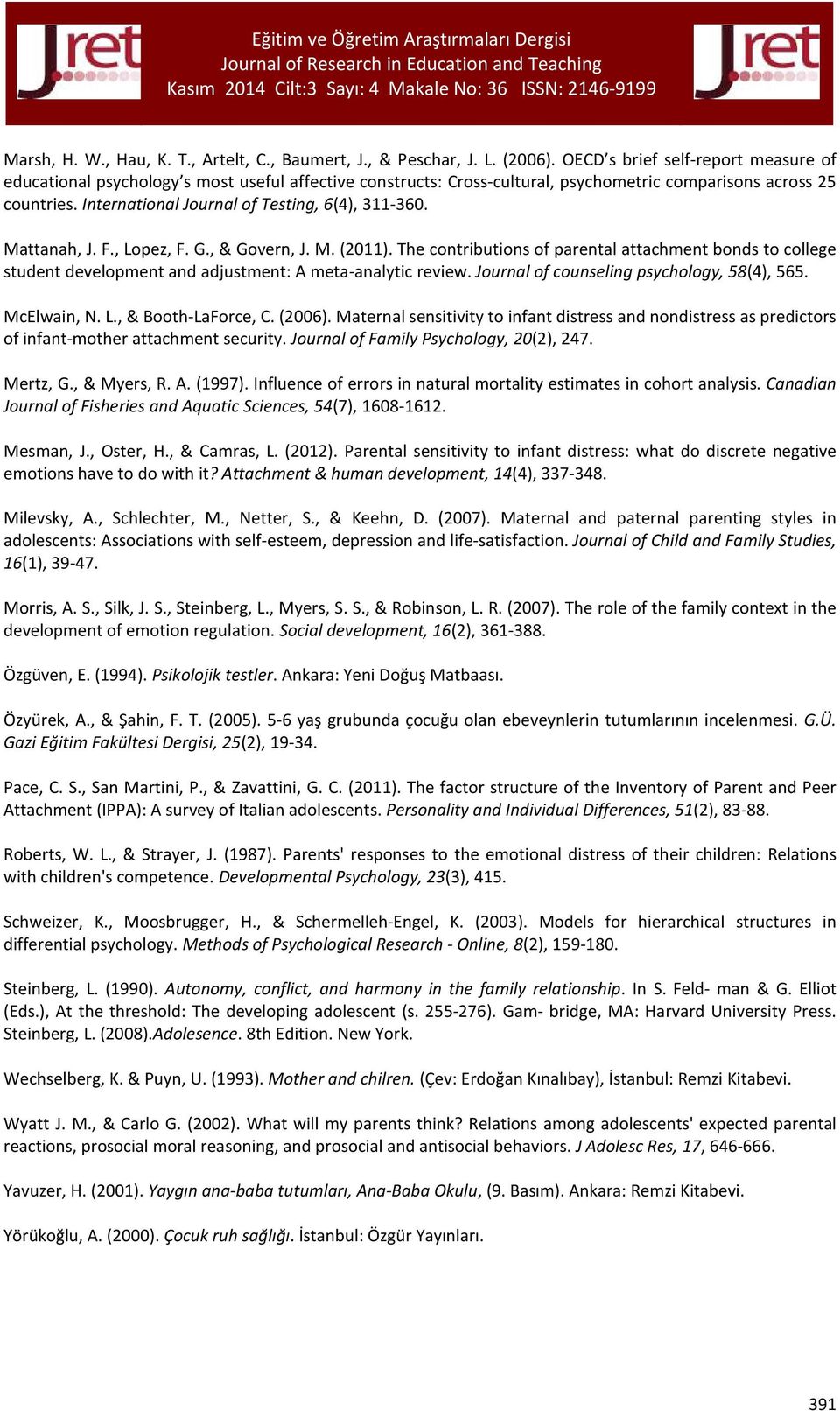 International Journal of Testing, 6(4), 311-360. Mattanah, J. F., Lopez, F. G., & Govern, J. M. (2011).