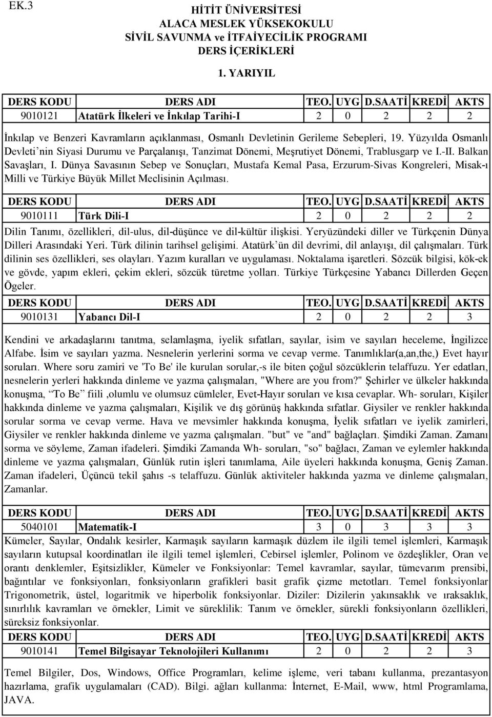 Yüzyılda Osmanlı Devleti nin Siyasi Durumu ve Parçalanışı, Tanzimat Dönemi, Meşrutiyet Dönemi, Trablusgarp ve I.-II. Balkan Savaşları, I.