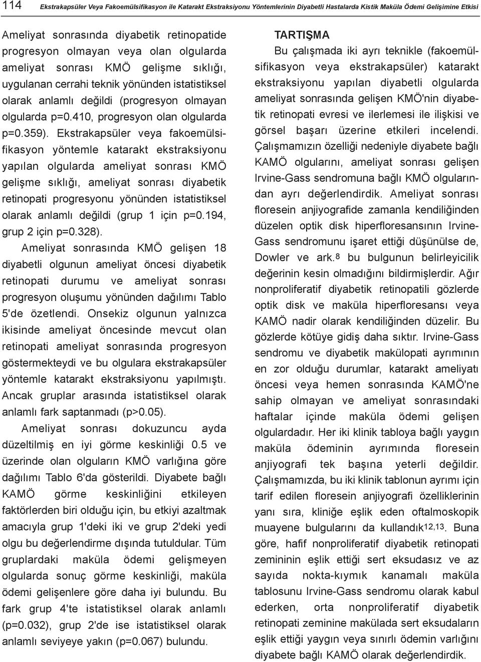 410, progresyon olan olgularda p=0.359).