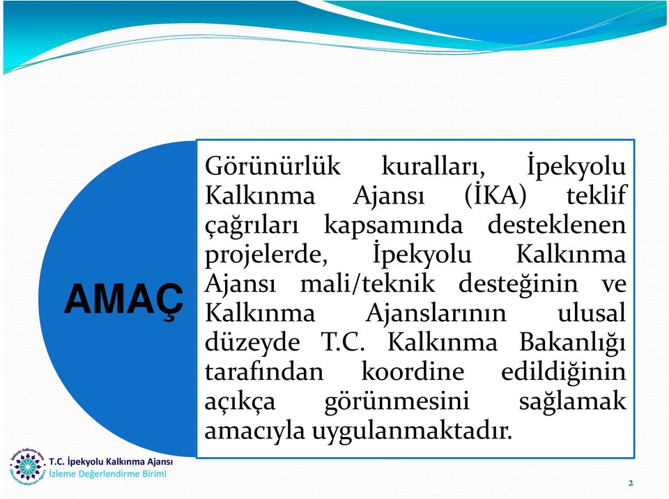 desteğinin ve Kalkınma Ajanslarının ulusal düzeyde T.C.