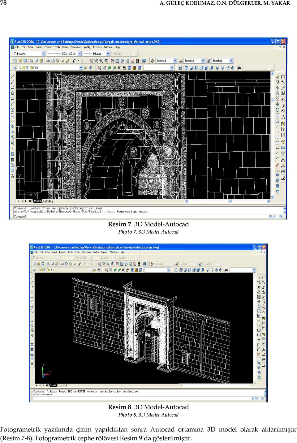 3D Model Autocad Fotogrametrik yazılımda çizim yapıldıktan sonra Autocad