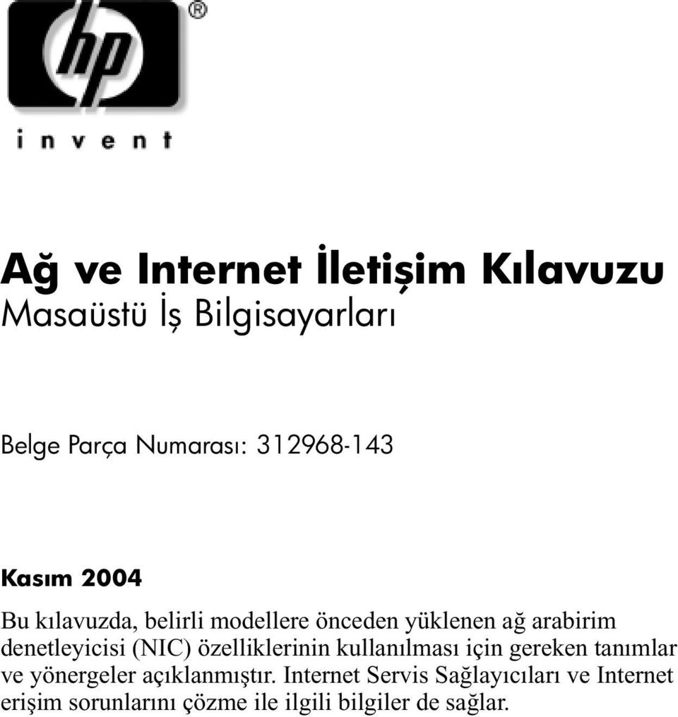 denetleyicisi (NIC) özelliklerinin kullanılması için gereken tanımlar ve yönergeler