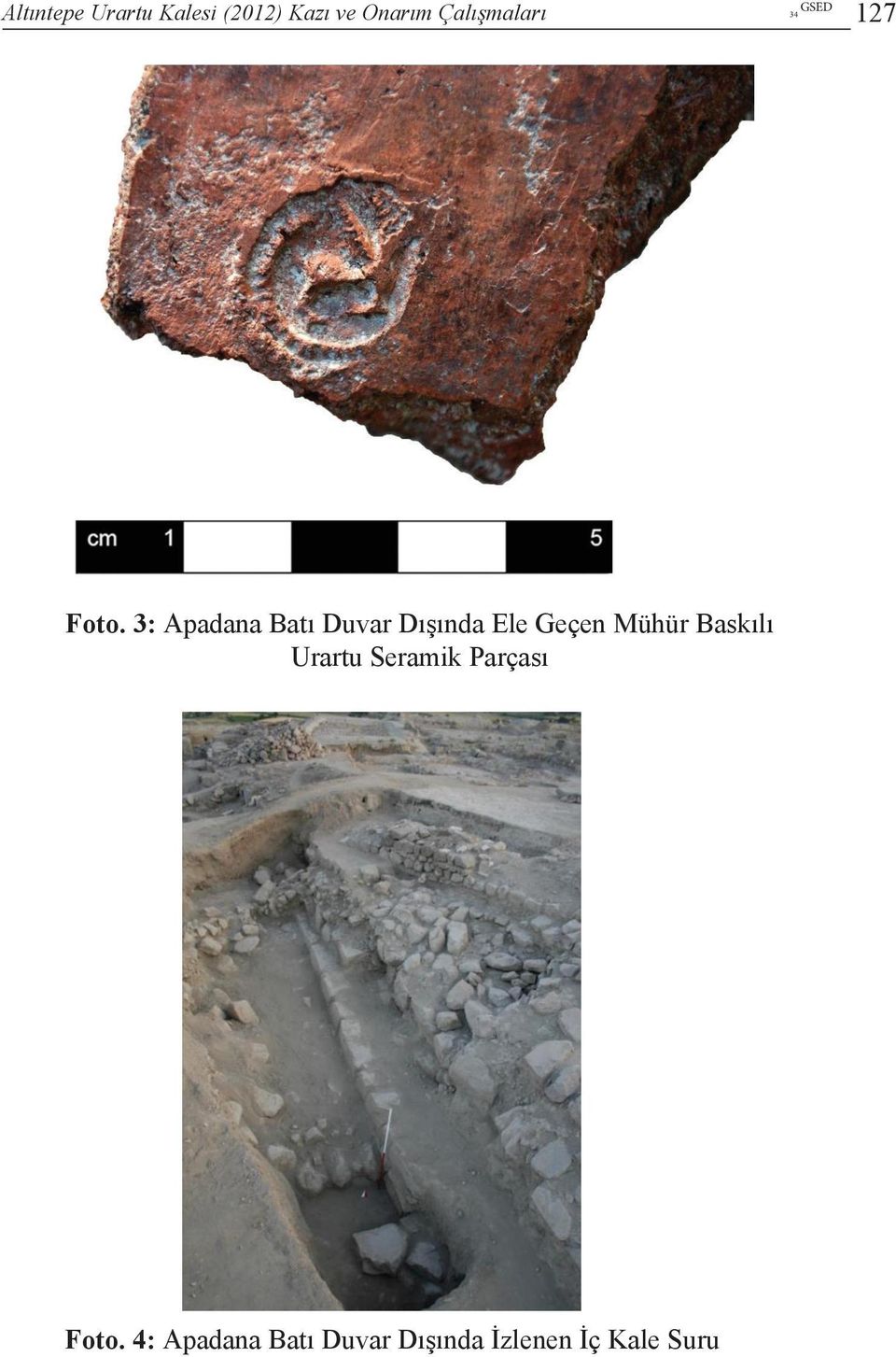 3: Apadana batı duvar eleparçası geçen mühür baskılı Urartu Urartudışında Seramik