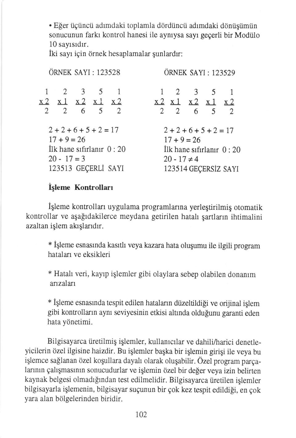 L2 Ll L2, 22652 2+2+6+5+2=17 17 +9=26 ilk hane srfirlamr 0 : 20 20-77+4 IZ3'r4GEQERSrZ SAYr iiteme Kontrollarr iqleme kontrollan uygulama programlanna yerlegtirilmig otomatik kontrollar ve