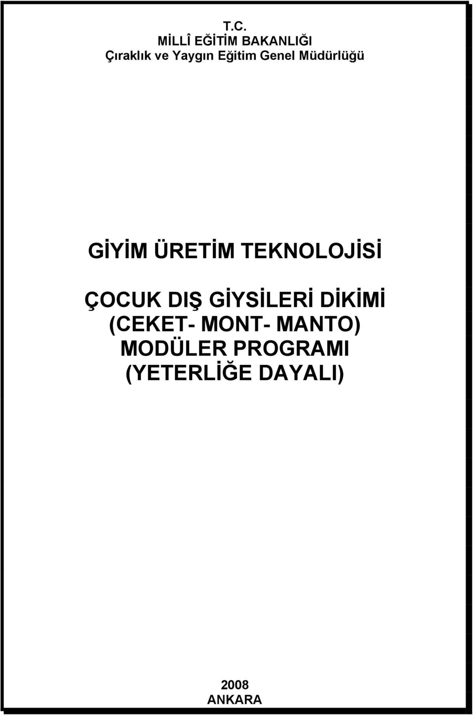 ÇOCUK DIŞ GİYSİLERİ DİKİMİ (CEKET- MONT- MANTO)