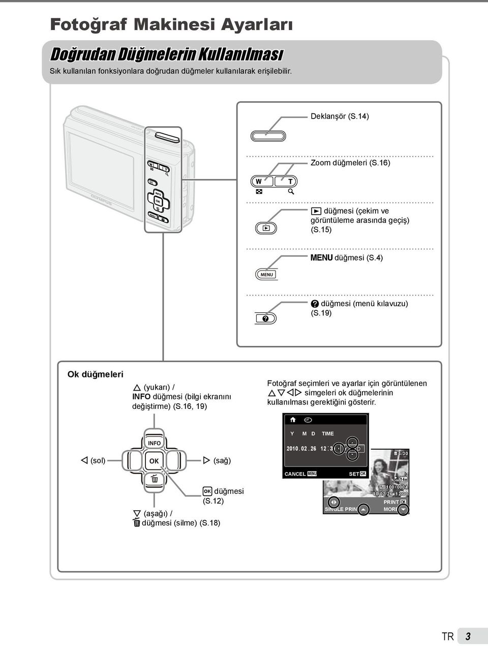 19) Ok düğmeleri F (yukarı) / INFO düğmesi (bilgi ekranını değiştirme) (S.