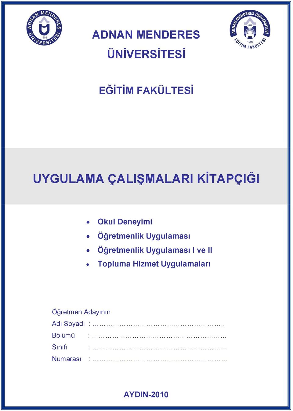 Öğretmenlik Uygulaması I ve II Topluma Hizmet Uygulamaları